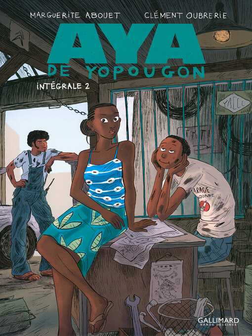 Title details for Aya de Yopougon--L'Intégrale 2 (Tomes 4 à 6) by Clément Oubrerie - Available